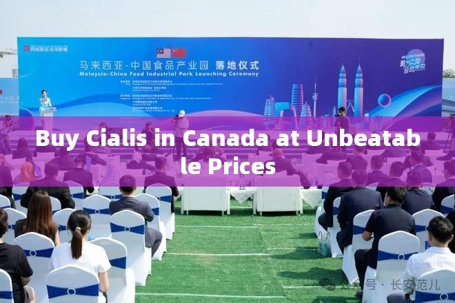 Buy Cialis in Canada at Unbeatable Prices - 