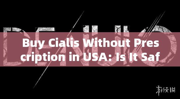 Buy Cialis Without Prescription in USA: Is It Safe?