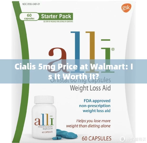 Cialis 5mg Price at Walmart: Is It Worth It?