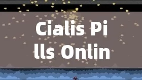 Cialis Pills Online: The Ultimate Guide to Buying and UsingTitle: Cialis Online: A Gateway to Convenience and Confidentiality?