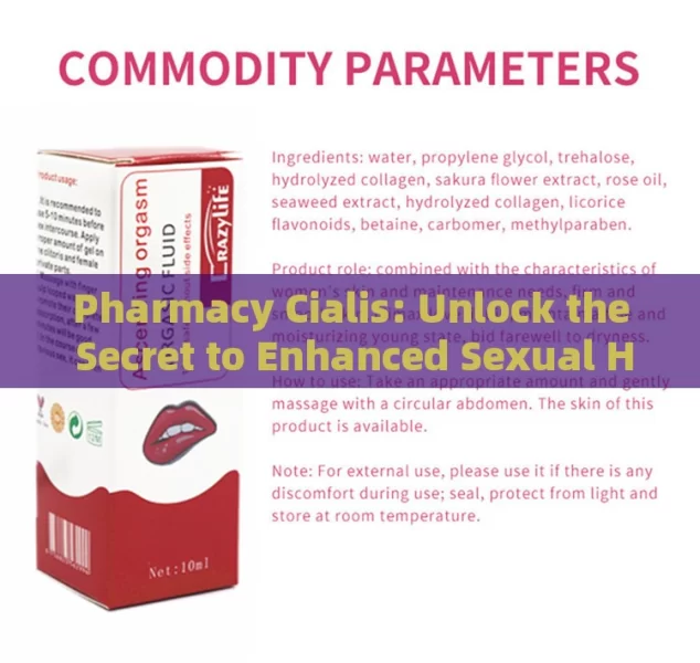 Pharmacy Cialis: Unlock the Secret to Enhanced Sexual Health!