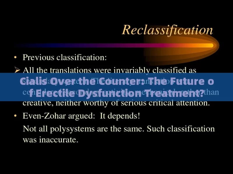 Cialis Over the Counter: The Future of Erectile Dysfunction Treatment?