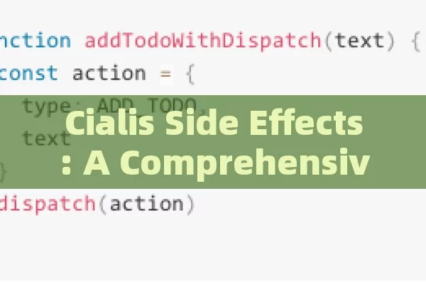 Cialis Side Effects: A Comprehensive Guide,Title: Understanding the Cialis Side Effects