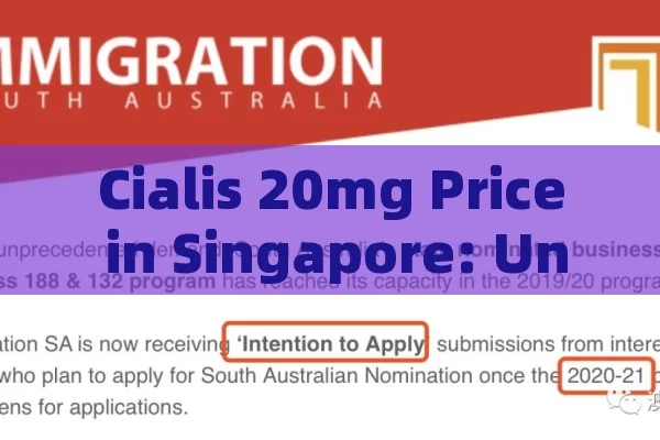 Cialis 20mg Price in Singapore: Unveiling the Facts, Unlocking the Mystery of Cialis 20mg Price in Singapore