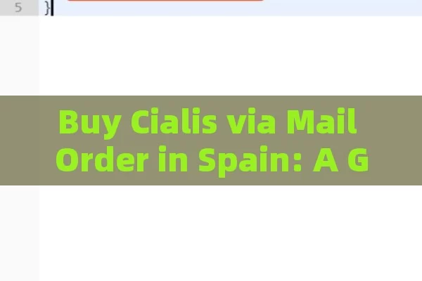 Buy Cialis via Mail Order in Spain: A Guide