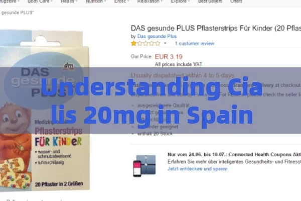 Understanding Cialis 20mg in Spain