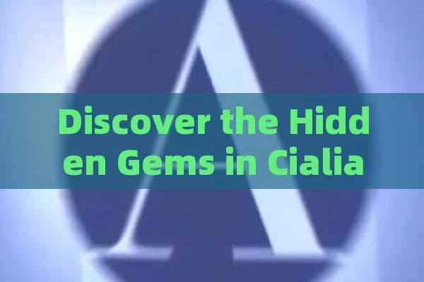 Discover the Hidden Gems in Cialia, Spain