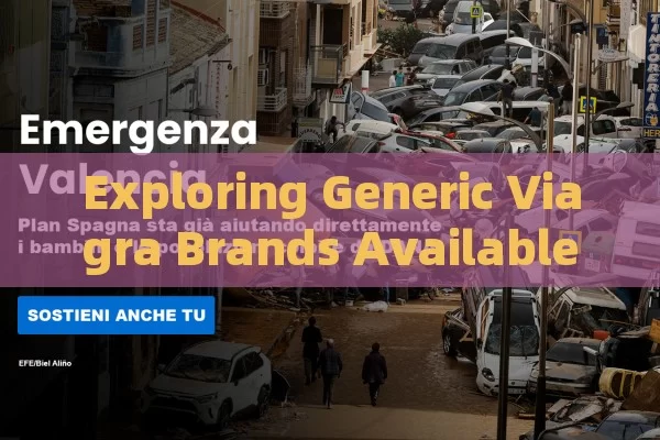 Exploring Generic Viagra Brands Available in Spain