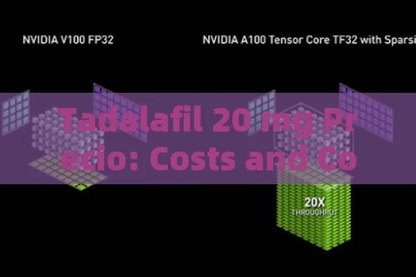 Tadalafil 20 mg Precio: Costs and Considerations Unveiled