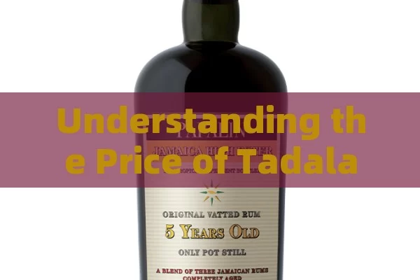 Understanding the Price of Tadalafilo 5 mg in Spain